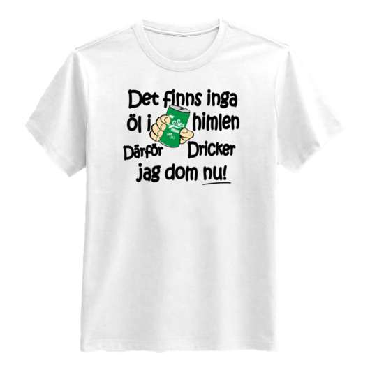 Det Finns Inga Öl I Himlen T-shirt - XX-Large